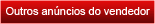 Ver 
                outros anúncios desse vendedor